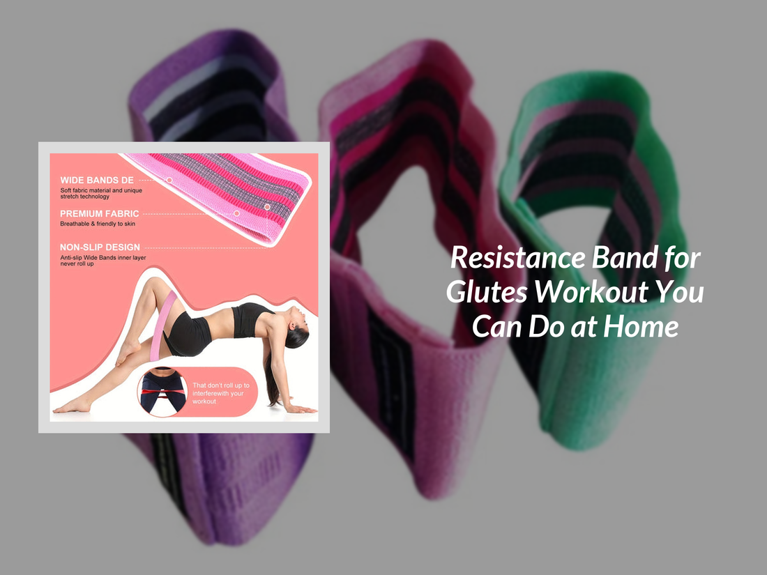 Resistance Band for Glutes Workout You Can Do at Home