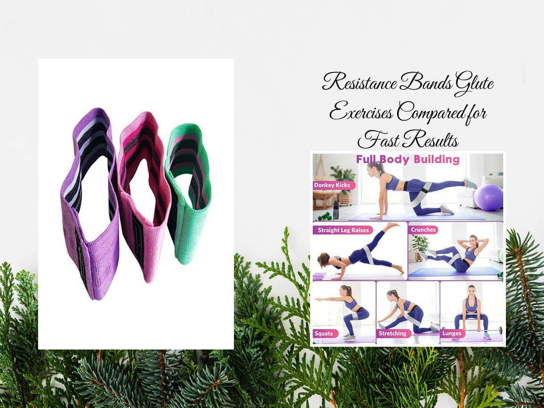 Resistance Bands Glute Exercises Compared for Fast Results
