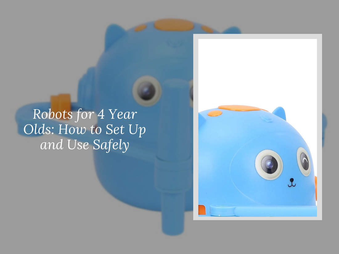 Robots for 4 Year Olds: How to Set Up and Use Safely