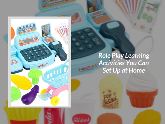 Role Play Learning Activities You Can Set Up at Home
