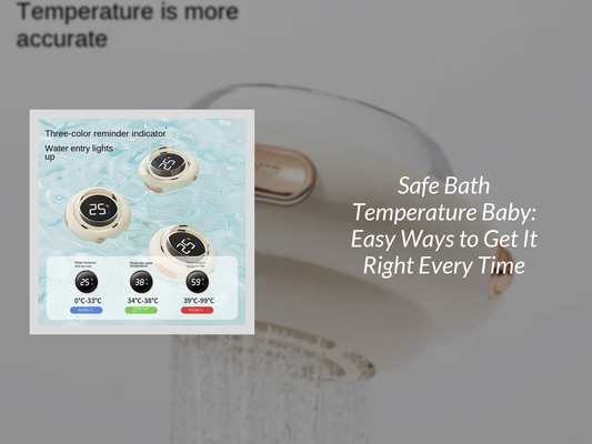 Safe Bath Temperature Baby: Easy Ways to Get It Right Every Time