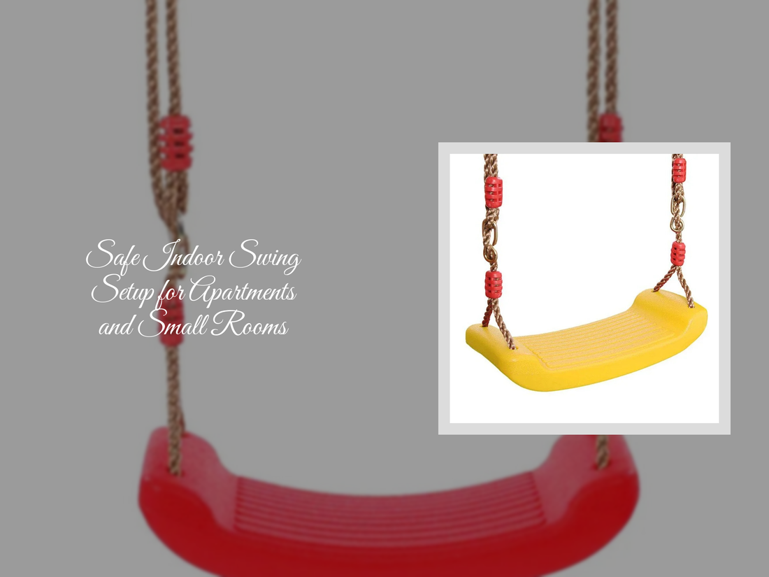 Safe Indoor Swing Setup for Apartments and Small Rooms