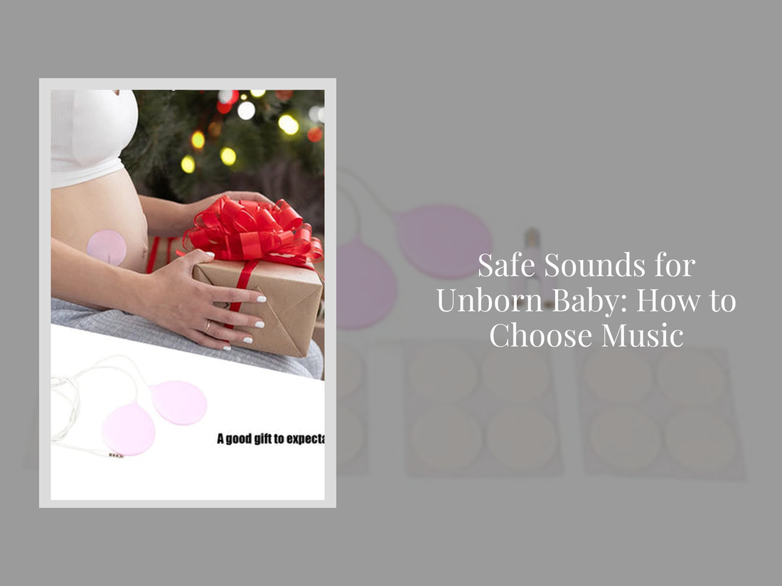 Safe Sounds for Unborn Baby: How to Choose Music