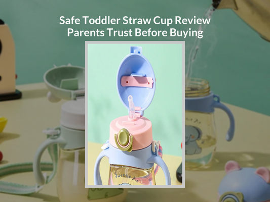 Safe Toddler Straw Cup Review Parents Trust Before Buying