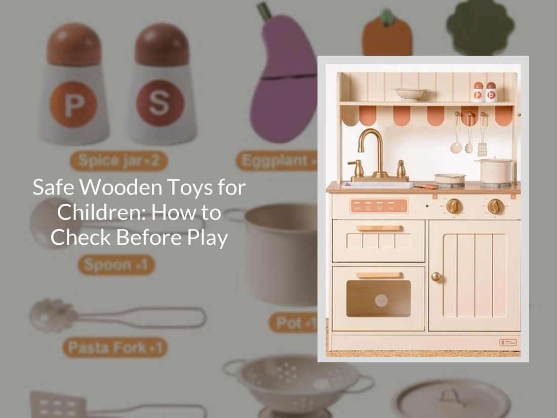 Safe Wooden Toys for Children: How to Check Before Play