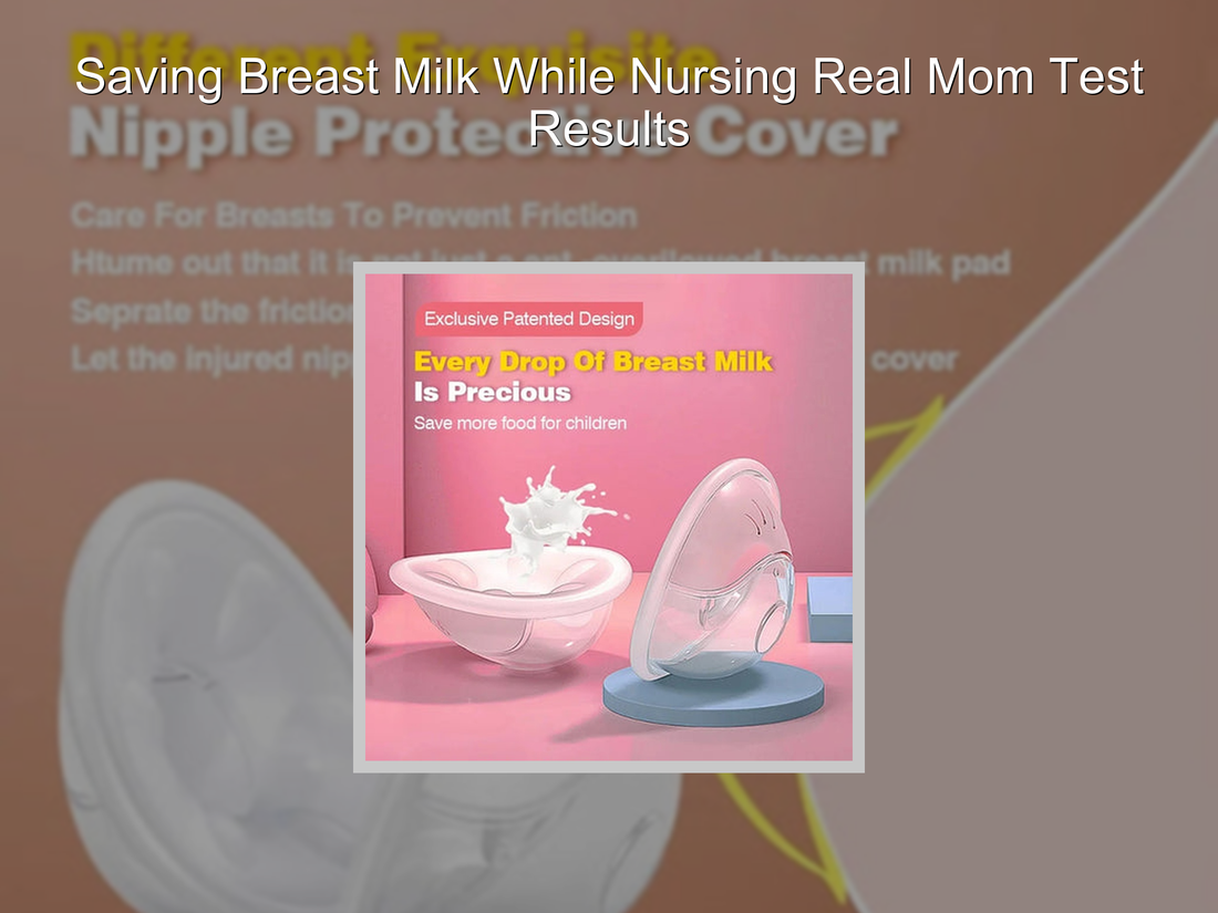 Saving Breast Milk While Nursing Real Mom Test Results