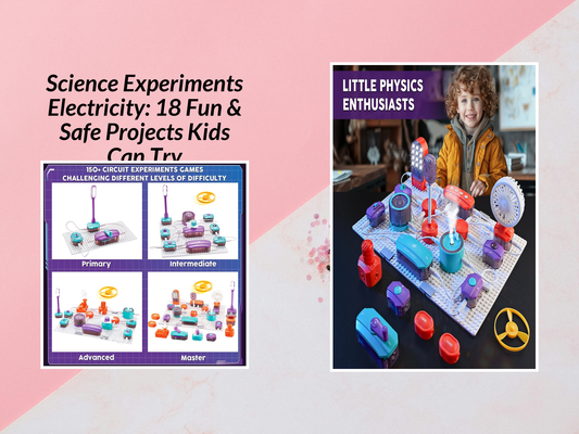 Science Experiments Electricity: 18 Fun & Safe Projects Kids Can Try
