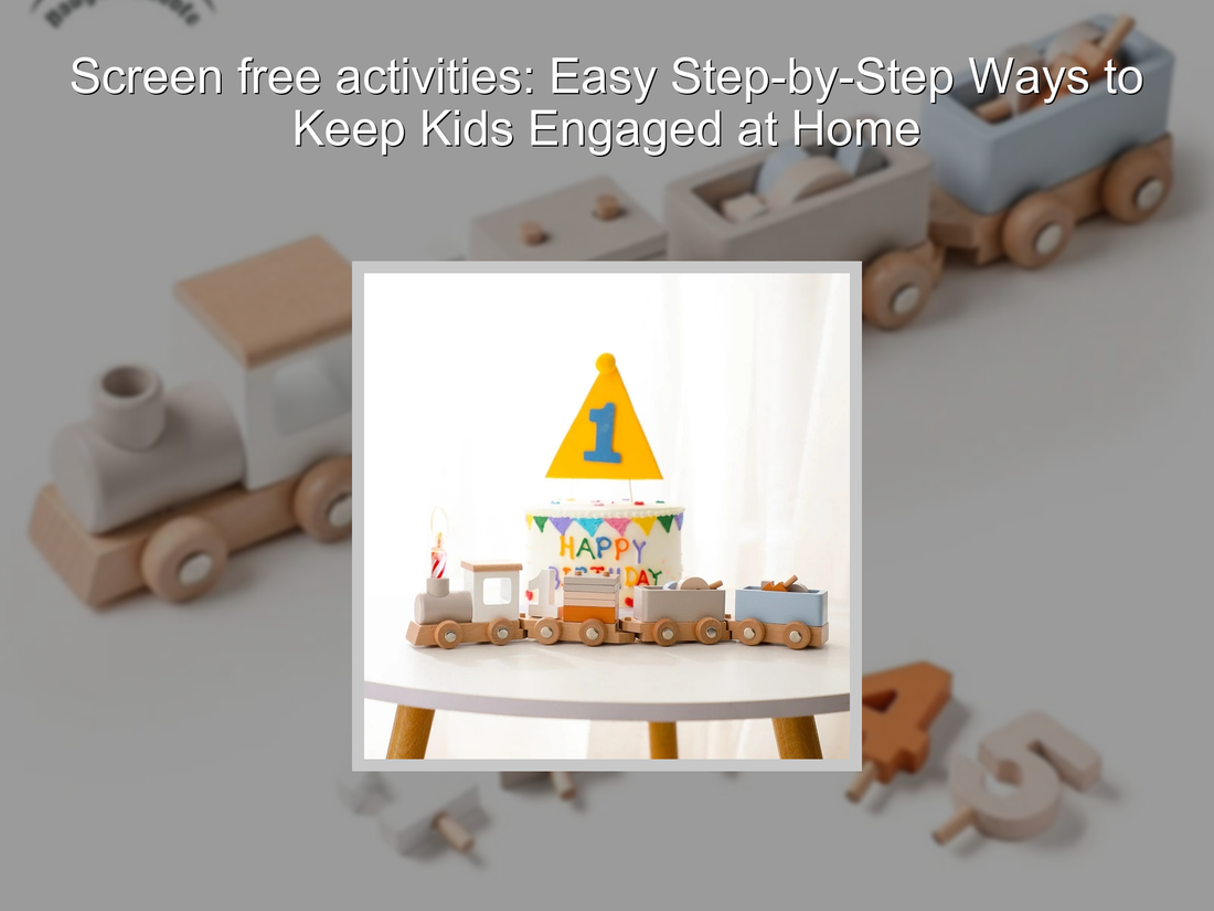 Screen free activities: Easy Step-by-Step Ways to Keep Kids Engaged at Home