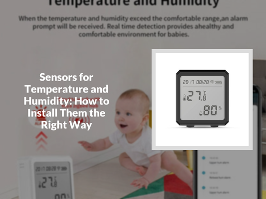 Sensors for Temperature and Humidity: How to Install Them the Right Way