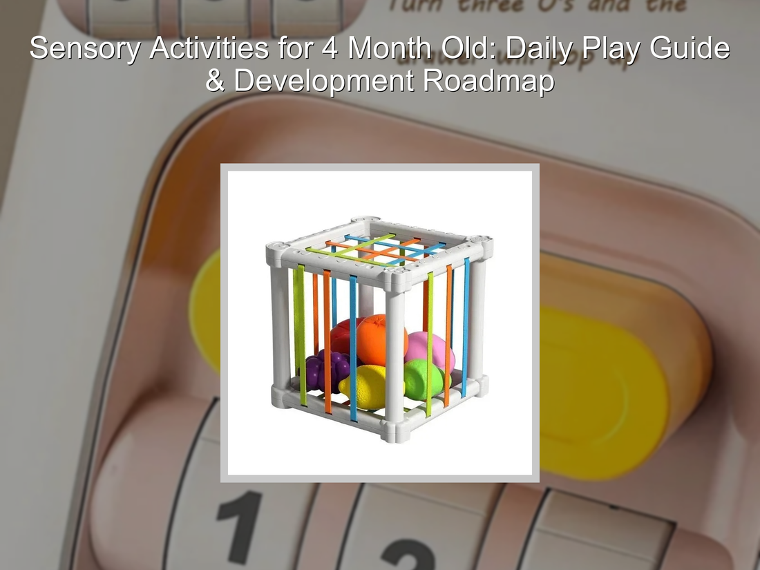 Sensory Activities for 4 Month Old: Daily Play Guide & Development Roadmap