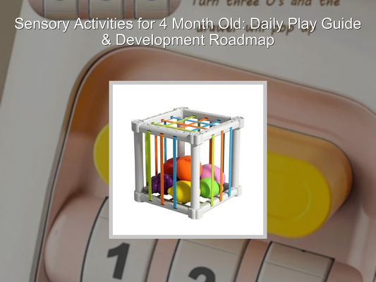 Sensory Activities for 4 Month Old: Daily Play Guide & Development Roadmap