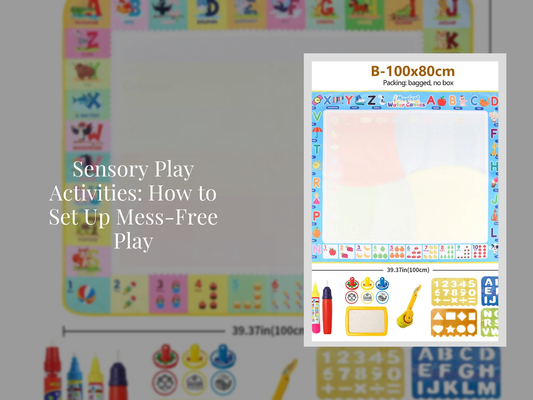 Sensory Play Activities: How to Set Up Mess-Free Play