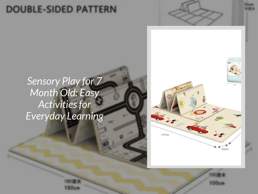 Sensory Play for 7 Month Old: Easy Activities for Everyday Learning