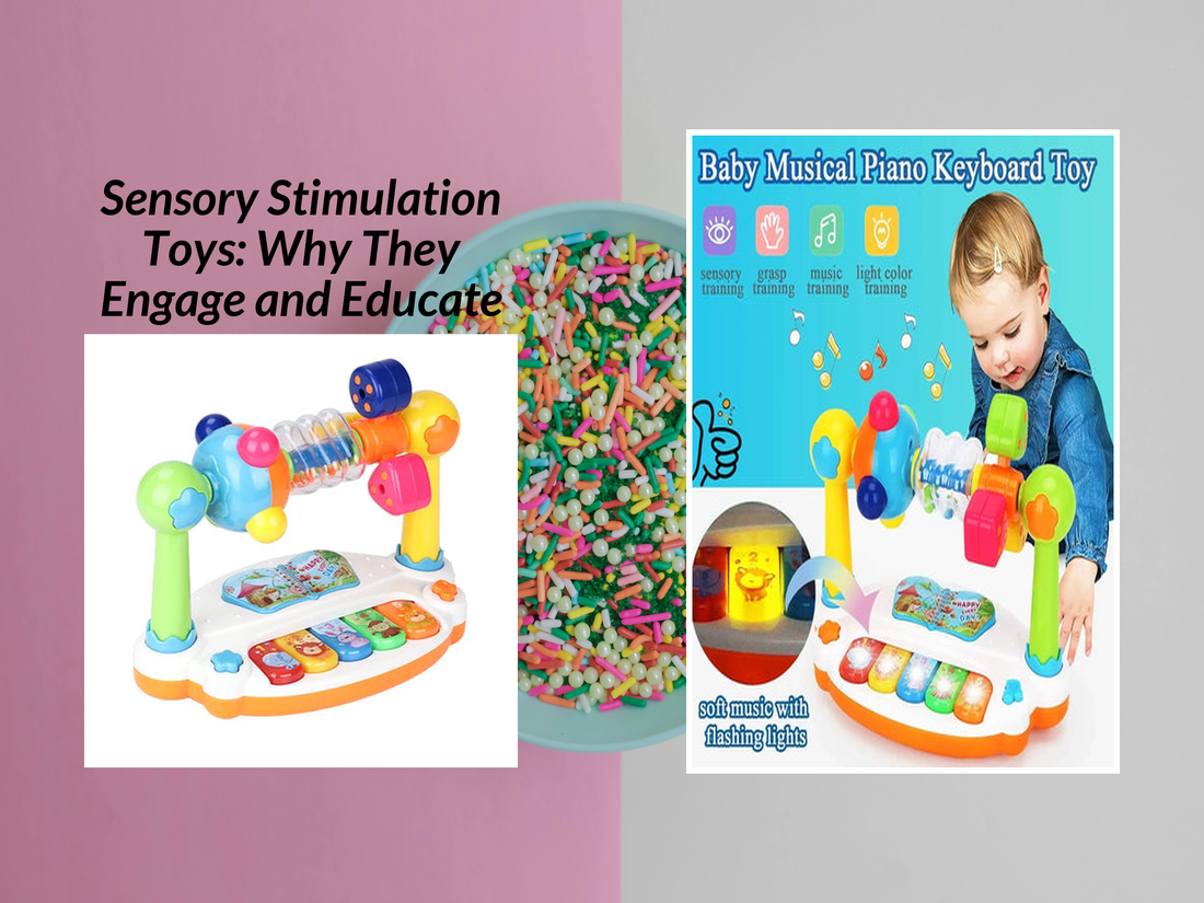 Sensory Stimulation Toys: Why They Engage and Educate