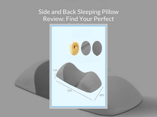 Side and Back Sleeping Pillow Review: Find Your Perfect Position