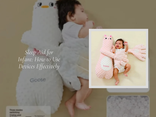 Sleep Aid for Infant: How to Use Devices Effectively