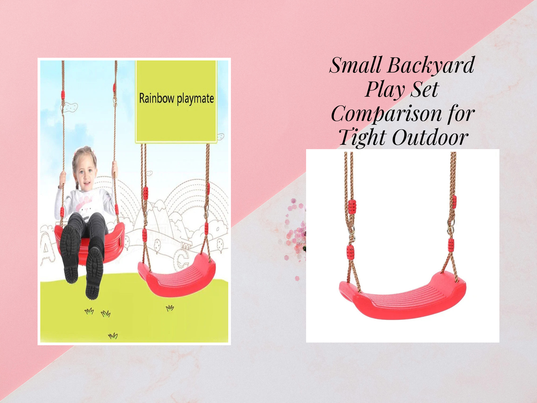 Small Backyard Play Set Comparison for Tight Outdoor Spaces