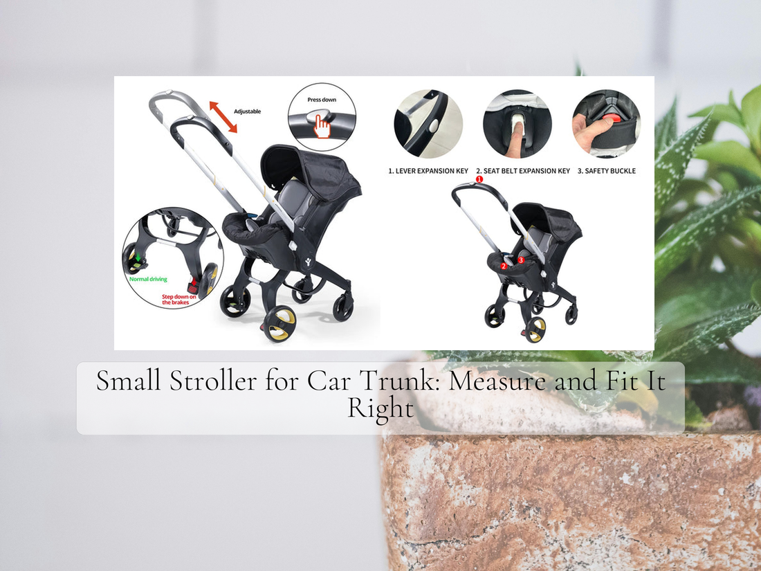 Small Stroller for Car Trunk: Measure and Fit It Right