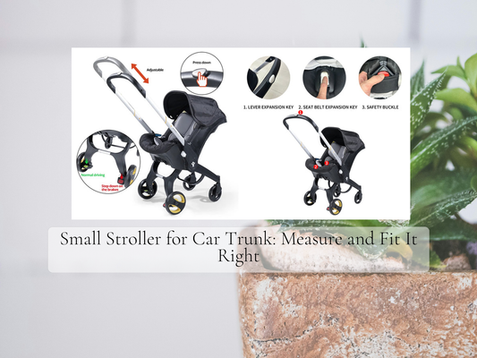 Small Stroller for Car Trunk: Measure and Fit It Right