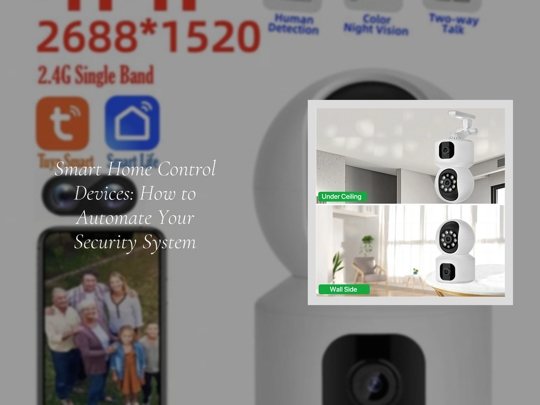 Smart Home Control Devices: How to Automate Your Security System