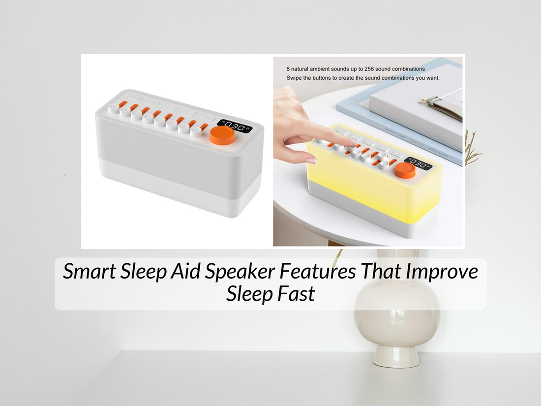 Smart Sleep Aid Speaker Features That Improve Sleep Fast