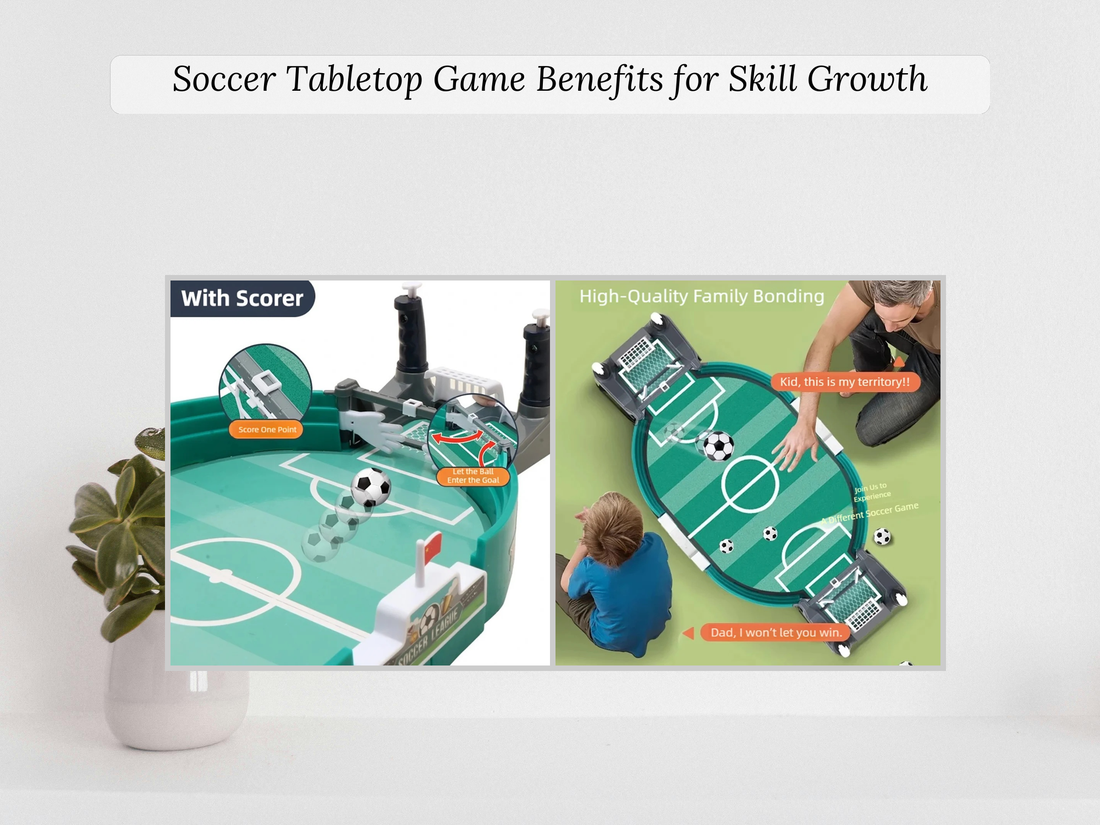 Soccer Tabletop Game Benefits for Skill Growth
