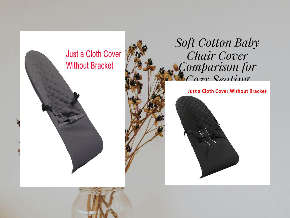 Soft Cotton Baby Chair Cover Comparison for Cozy Seating