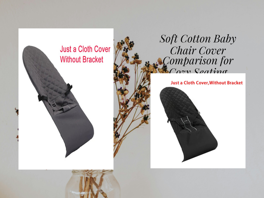 Soft Cotton Baby Chair Cover Comparison for Cozy Seating
