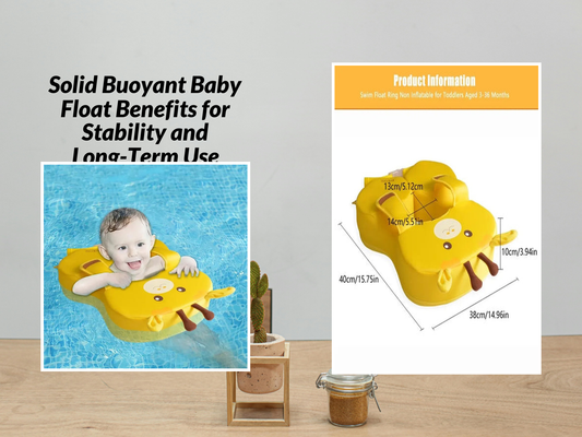 Solid Buoyant Baby Float Benefits for Stability and Long-Term Use