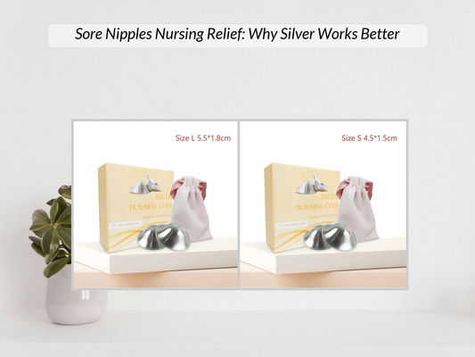 Sore Nipples Nursing Relief: Why Silver Works Better