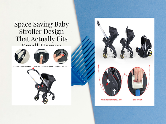 Space Saving Baby Stroller Design That Actually Fits Small Homes