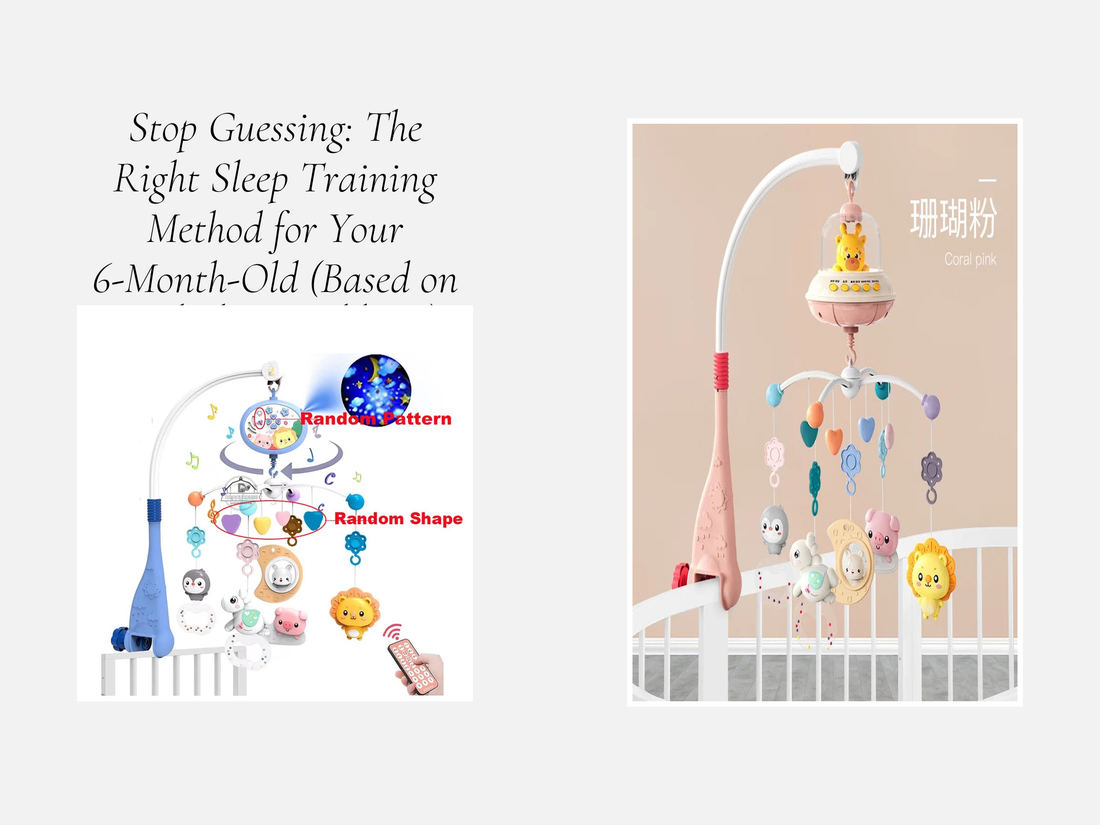 Stop Guessing: The Right Sleep Training Method for Your 6-Month-Old (Based on Real Sleep Problems)