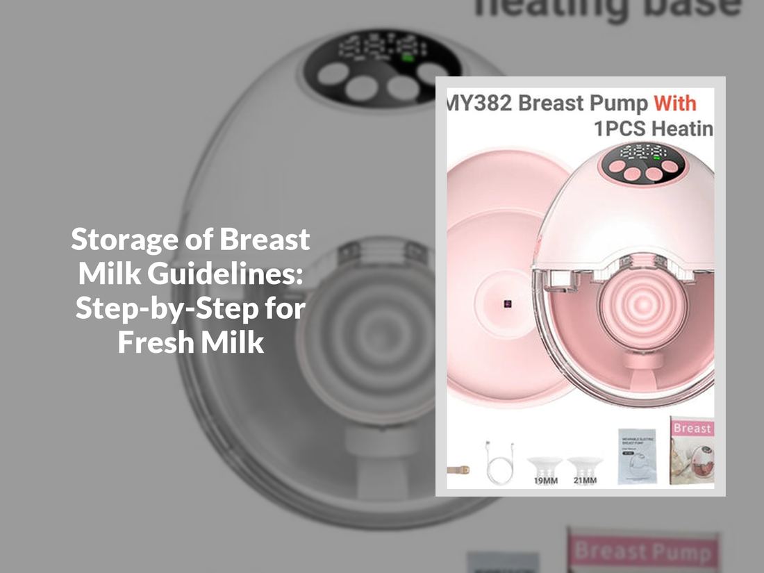 Storage of Breast Milk Guidelines: Step-by-Step for Fresh Milk