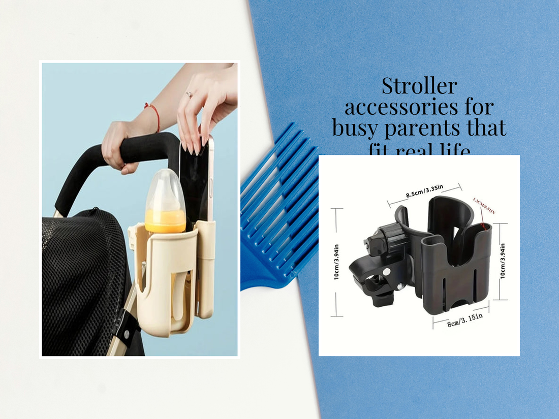 Stroller accessories for busy parents that fit real life