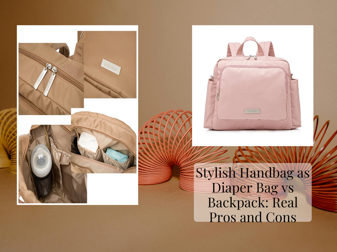 Stylish Handbag as Diaper Bag vs Backpack: Real Pros and Cons