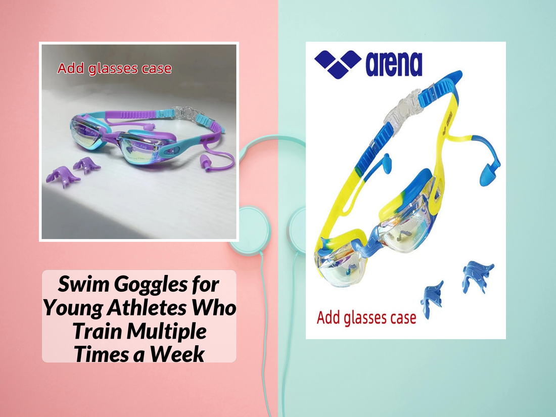 Swim Goggles for Young Athletes Who Train Multiple Times a Week