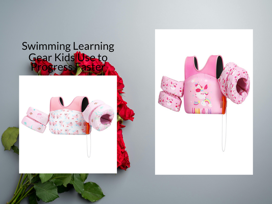 Swimming Learning Gear Kids Use to Progress Faster