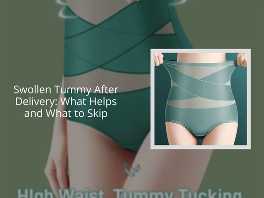 Swollen Tummy After Delivery: What Helps and What to Skip