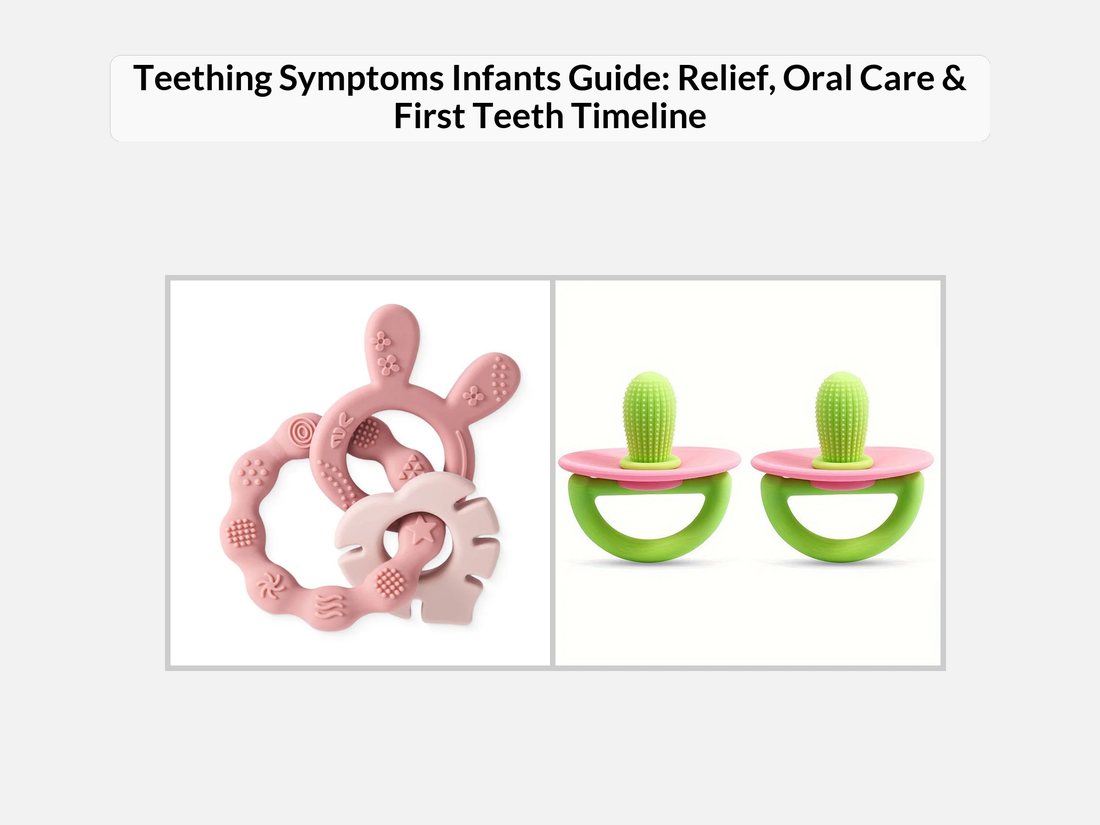 Teething Symptoms Infants Guide: Relief, Oral Care & First Teeth Timeline
