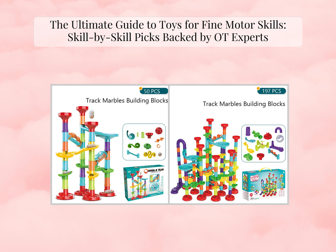 The Ultimate Guide to Toys for Fine Motor Skills: Skill-by-Skill Picks Backed by OT Experts