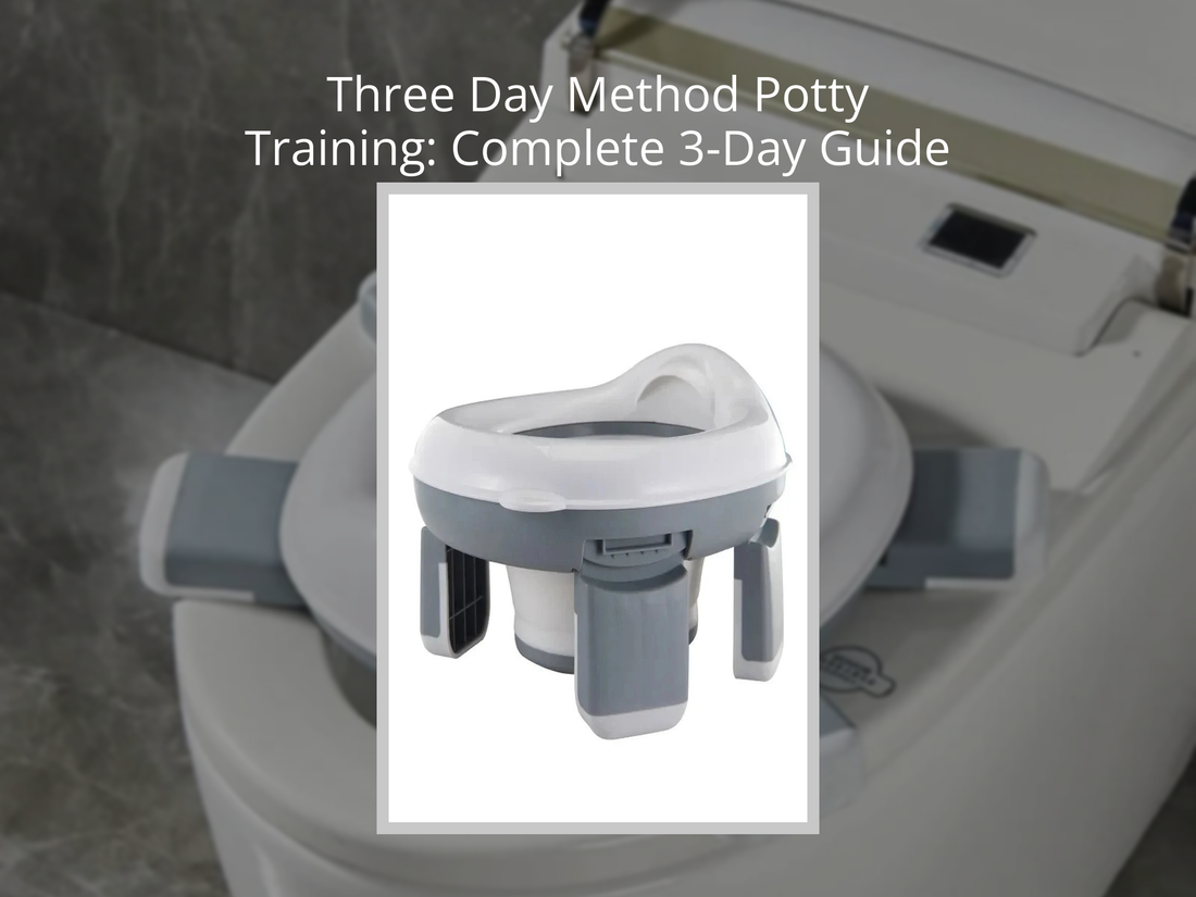 Three Day Method Potty Training: Complete 3-Day Guide for Toddlers