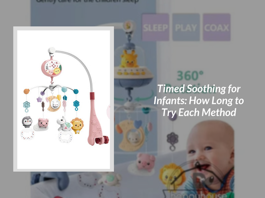 Timed Soothing for Infants: How Long to Try Each Method