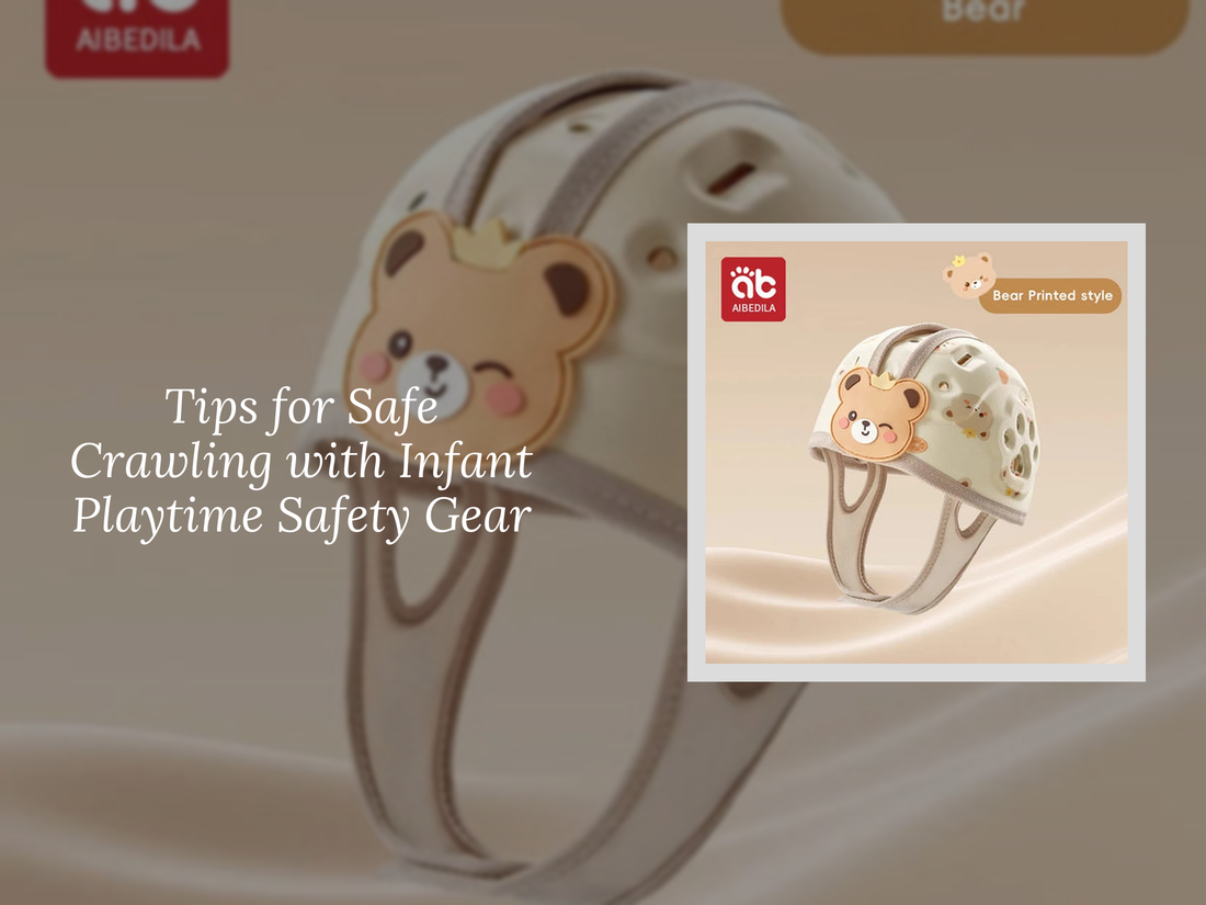 Tips for Safe Crawling with Infant Playtime Safety Gear