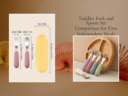 Toddler Fork and Spoon Set Comparison for First Independent Meals