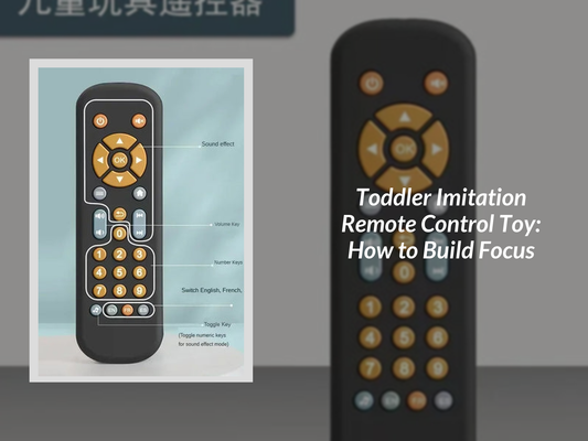 Toddler Imitation Remote Control Toy: How to Build Focus