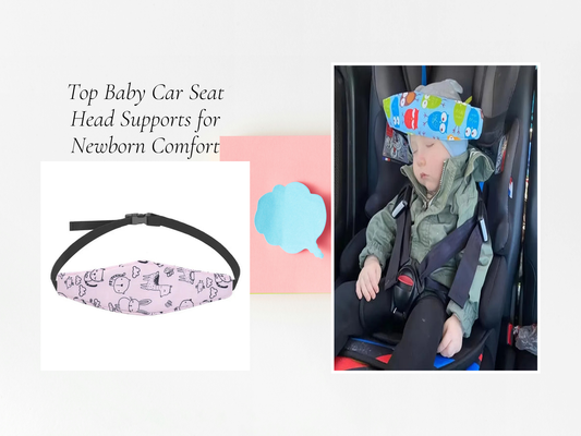 Top Baby Car Seat Head Supports for Newborn Comfort