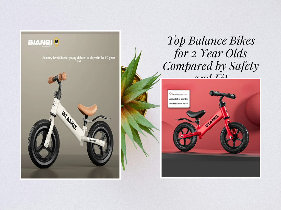 Top Balance Bikes for 2 Year Olds Compared by Safety and Fit