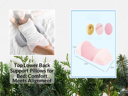 Top Lower Back Support Pillows for Bed: Comfort Meets Alignment