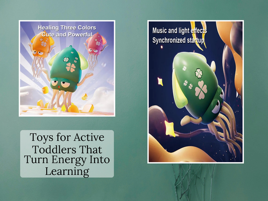 Toys for Active Toddlers That Turn Energy Into Learning