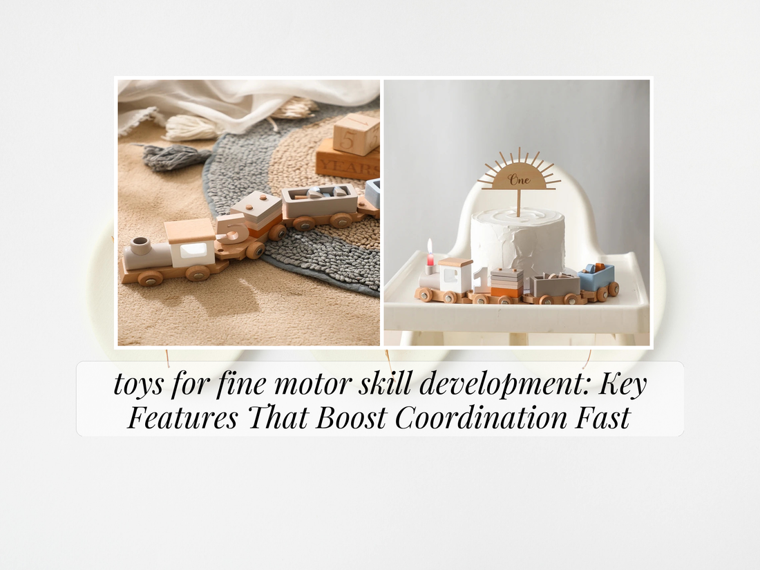 toys for fine motor skill development: Key Features That Boost Coordination Fast
